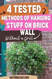 How To Hang Things On Brick Walls