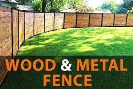 Build A Wood And Metal Fence The Easy Way
