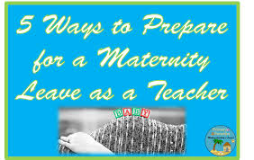maternity leave as a teacher