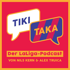 TIKI TAKA – Der LaLiga-Podcast