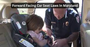 forward facing car seat laws maryland