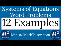 Systems Of Equations Word Problems 12