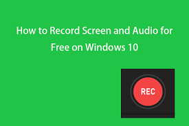 how to record screen and audio for free