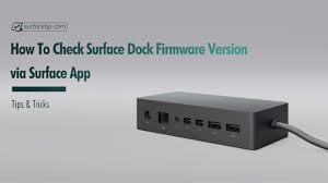 check surface dock firmware version