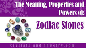 zodiac stones meanings properties and