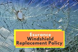 Esurance Windshield Replacement Policy