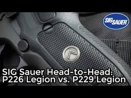 Sig Sauer P226 Legion Vs P229 Legion Comparison Youtube