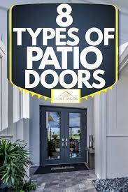 8 Types Of Patio Doors