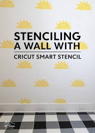 Wall Using Cricut S Smart Stencil