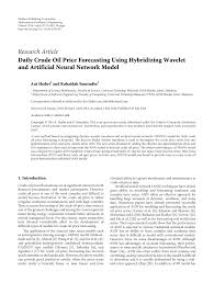 Stable oil prices herald sea change for strategic petroleum reserve. Daily Crude Oil Price Forecasting Using Hybridizing Wavelet And Artificial Neural Network Model Topic Of Research Paper In Mechanical Engineering Download Scholarly Article Pdf And Read For Free On Cyberleninka Open