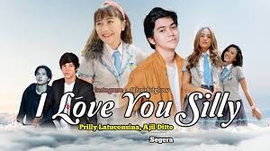 Download i love you silly indonesian drama synopsis of i love you silly: I Love You Silly Segera Prilly Latuconsina Ajil Ditto Naufal Samudra Web Series Terbaru Youtube