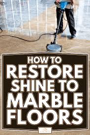how to re shine to marble floors
