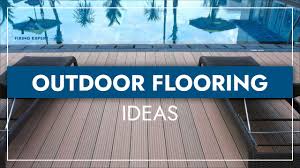 best outdoor flooring ideas 2023