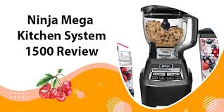 ninja mega kitchen system 1500 review