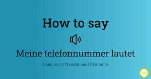 How to pronounce meine telefonnummer lautet in German | HowToPronounce.com