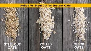 rolled vs steel cut vs instant oats