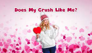 does my crush like me this 100 honest
