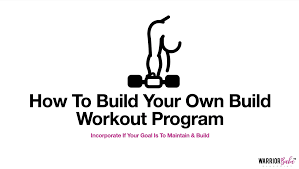 build your own build workout program