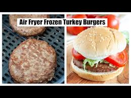 air fryer frozen turkey burgers you