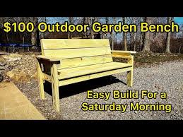 100 00 Outdoor Garden Bench Build