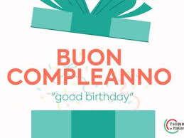 happy birthday in italian 10 ways to