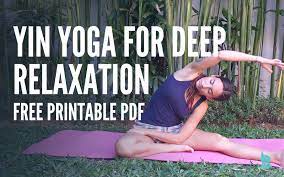 yin yoga sequence for deep relaxation