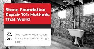 Stone Foundation Repair 101 Methods