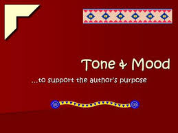 Understanding Authors Tone And Mood Ppt Download