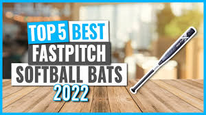 best fastpitch softball bats in 2022