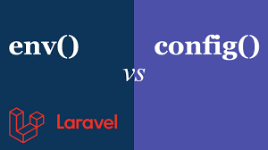 env vs config in laravel what s