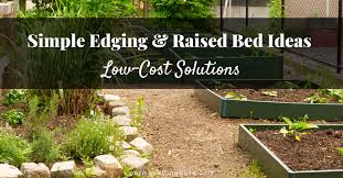 28 Simple Raised Bed And Edging Ideas