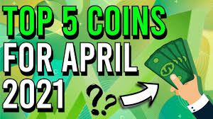 Last updated on jan 12,2021 3.6k views. Top 5 Crypto Coins For April 2021 Youtube