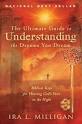 The Ultimate Guide to Understanding the Dreams You Dream: Biblical  Keys for Hearing God's Voice in 