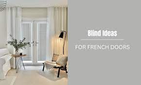 Blind Ideas For French Doors 247 Blog