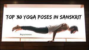 30 yoga poses in sanskrit explained