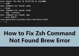 zsh command not found brew fix it in