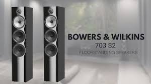 b w 703 s2 floorstanding speakers