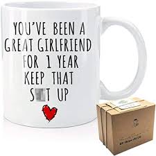 If you really want to impress her, check out our amazing girlfriend gift ideas. Amazon Com 1 Year Anniversary Girlfriend Coffee Mug Funny Gift For Her Gf 1st One Year Girlfriend Dating Relationship Couple Together Coffee First Year Tea Cup Kitchen Dining