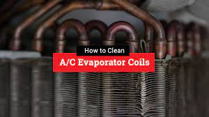 how to clean a c evaporator coils