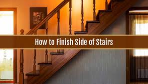 how to finish side of stairs