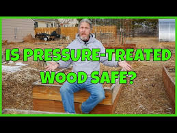 Is Pressure Treated Wood Safe For