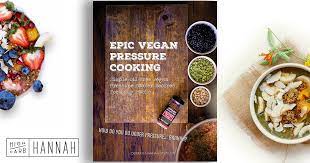 epic vegan pressure cooking high carb