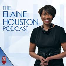 The Elaine Houston Podcast
