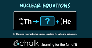 Echalk Nuclear Equations