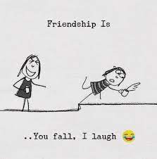Best friend love quotes 55. Friendship Is You Fall I Laugh Friends Quotes Funny Bff Quotes Funny Friendship Quotes Funny
