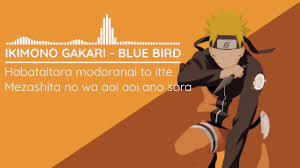 Naruto Shippuden [Opening 3] Full Lyrics Song IKIMONO GAKARI - BLUE BIRD -  YouTube