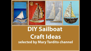 diy sailboat crafts ideas crafts to