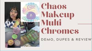 chaos makeup multi chromes demo