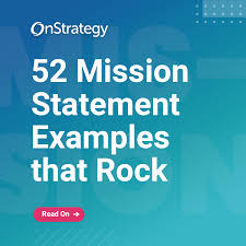 52 mission statement exles that rock