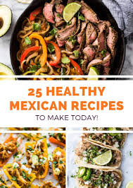 the best healthy mexican food recipes